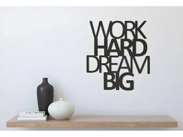 Best Sale Metalen Decoratie Work Hard Dream Big 1, Zwart, 65X1,5X70 Cm, Decoratieve Wandplaat